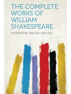 The Complete Works of William Shakesp