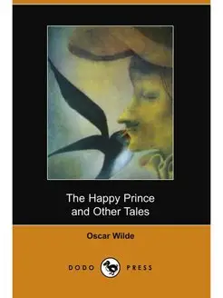 The Happy Prince and Other Stories