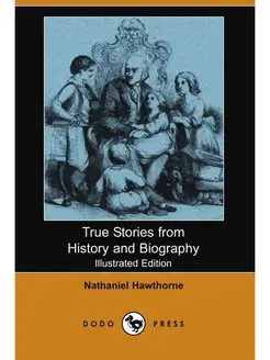 True Stories from History and Biograp