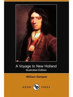 A Voyage to New Holland (Illustrated