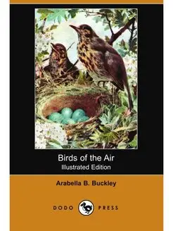 Birds of the Air (Illustrated Edition