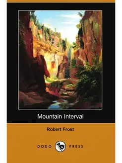 Mountain Interval (Dodo Press)