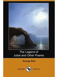 The Legend of Jubal and Other Poems (