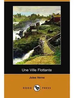 Une Ville Flottante (Dodo Press)