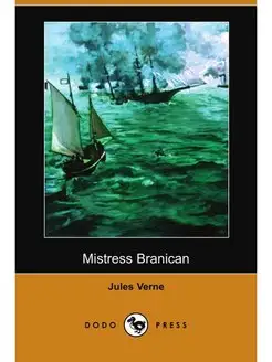 Mistress Branican (Dodo Press)