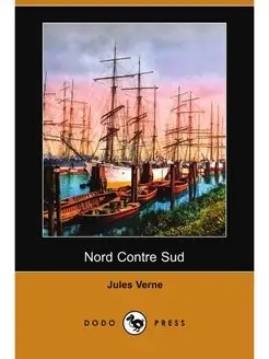 Nord Contre Sud (Dodo Press)