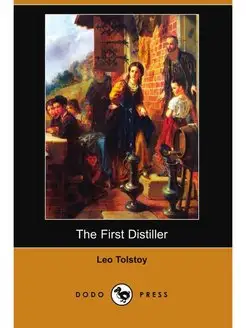 The First Distiller (Dodo Press)