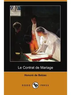 Le Contrat de Mariage (Dodo Press)