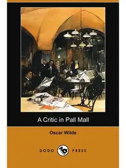 A Critic in Pall Mall (Dodo Press)