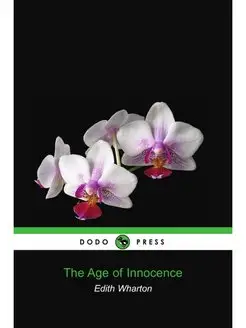 The Age of Innocence (Dodo Press)