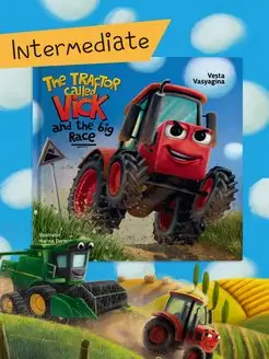 Книга на английском The tractor called Vick and the big race