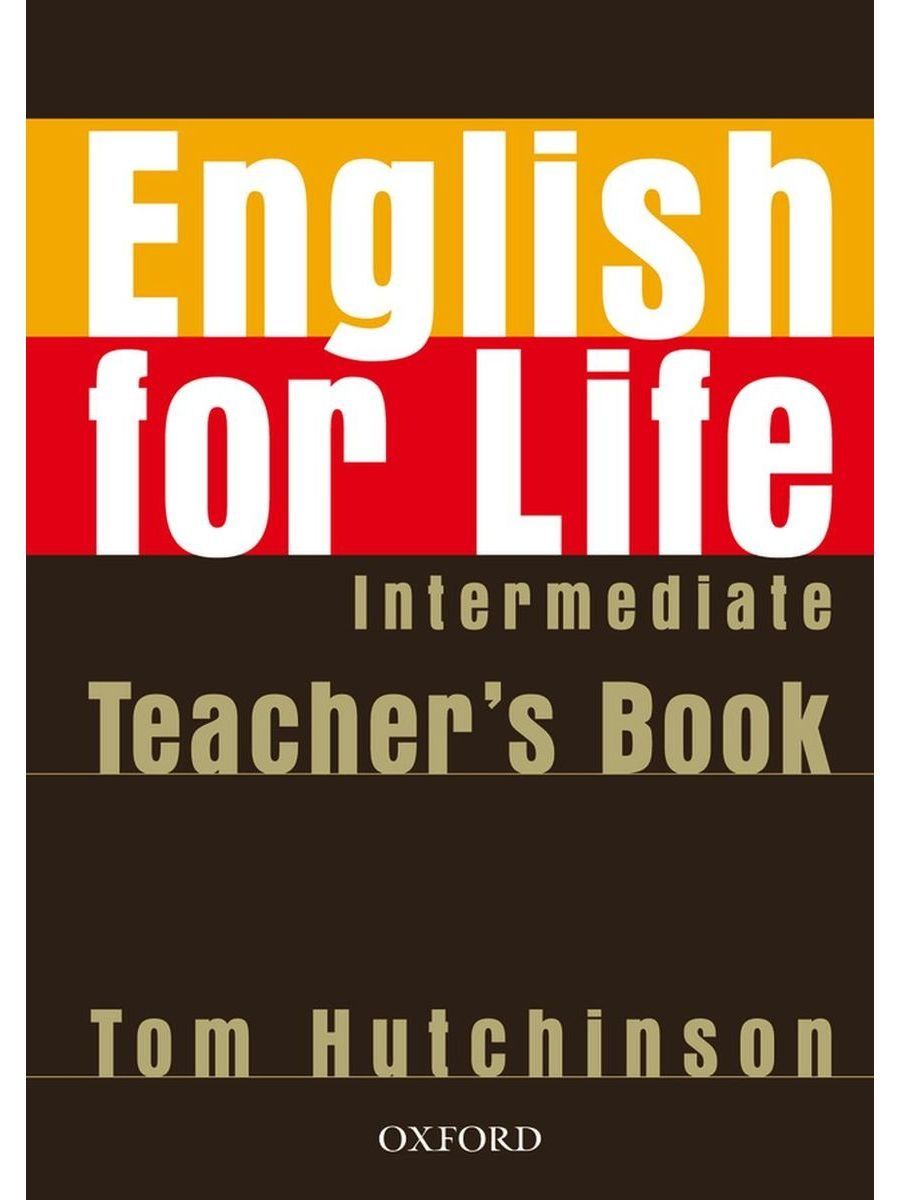 Life intermediate. Книга English Life. Life английский Intermediate. English for Life Intermediate. Инглиш лайф интермедиат.