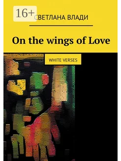 On the wings of Love